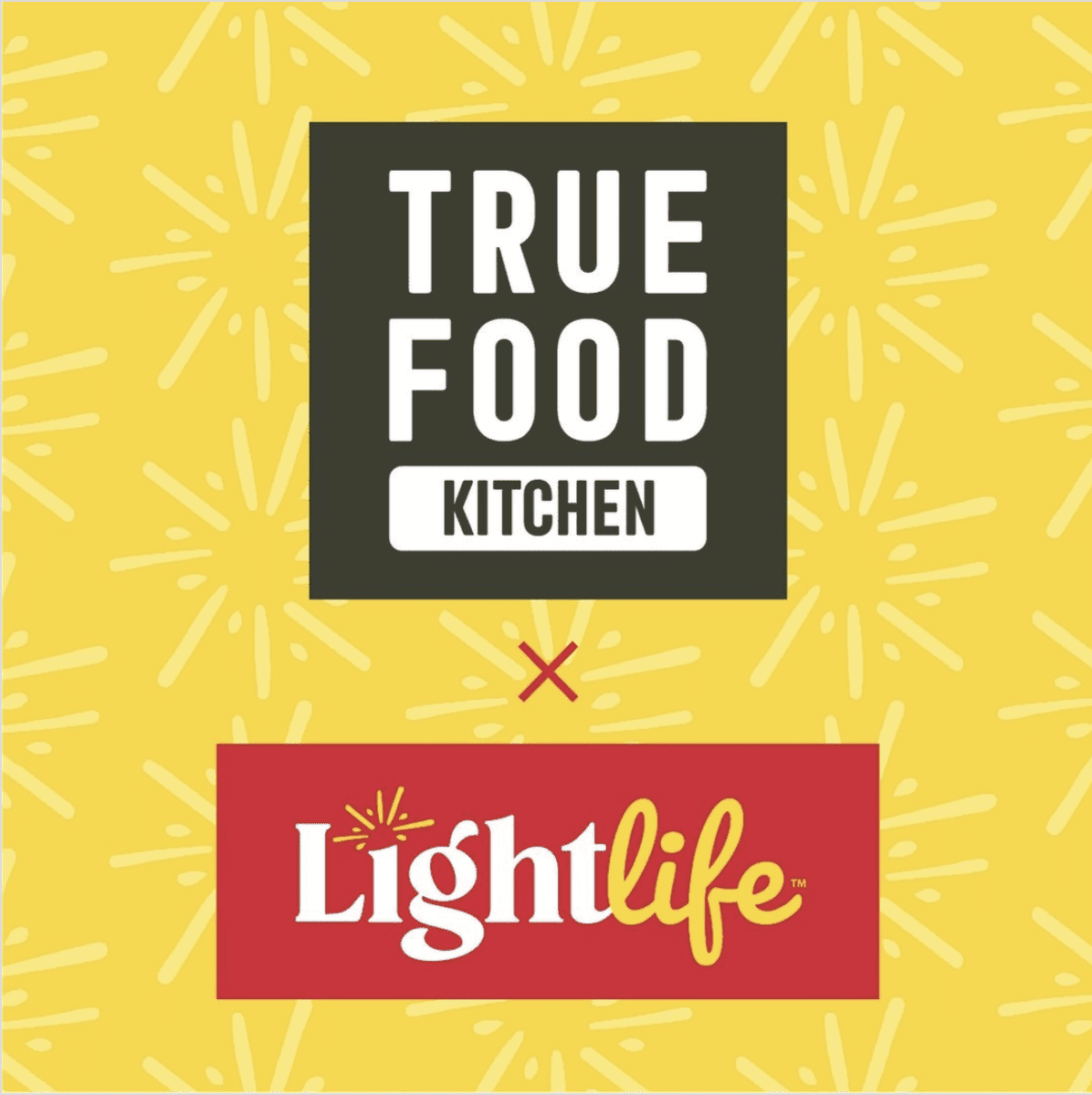 True Food Kitchen x LightLife